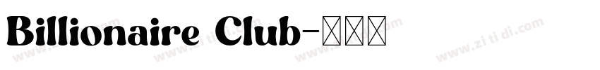 Billionaire Club字体转换